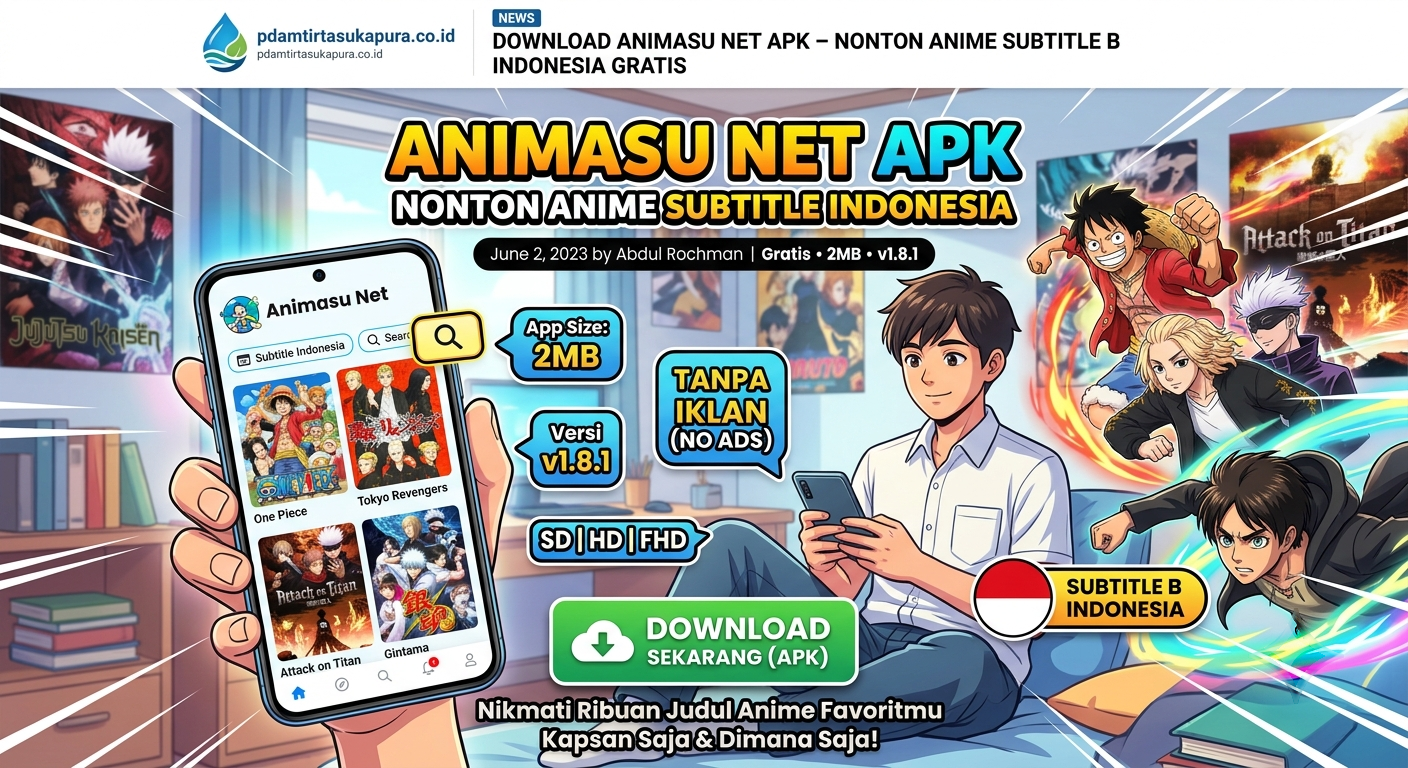 Download Animasu Net Apk – Aplikasi Nonton Anime Subtitle Bahasa Indonesia Gratis